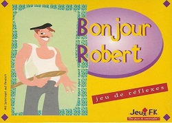 Bonjour Robert