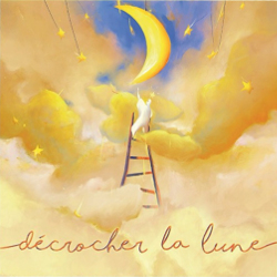 Décrocher la lune